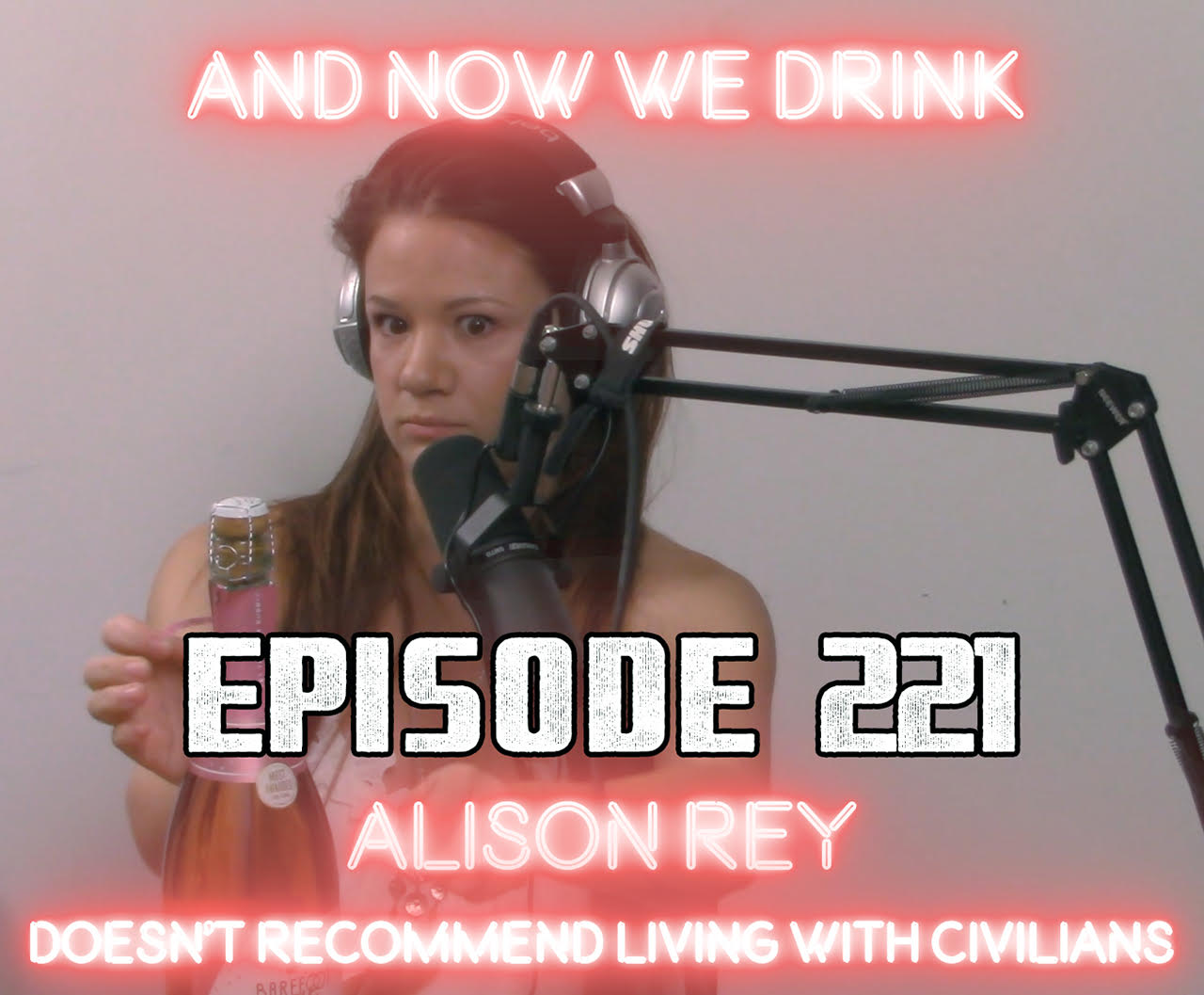 Alison Rey Visits ‘and Now We Drink Podcast